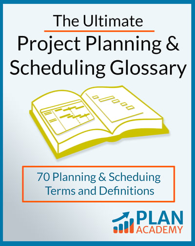 The Ultimate Project Planning and Scheduling Glossary